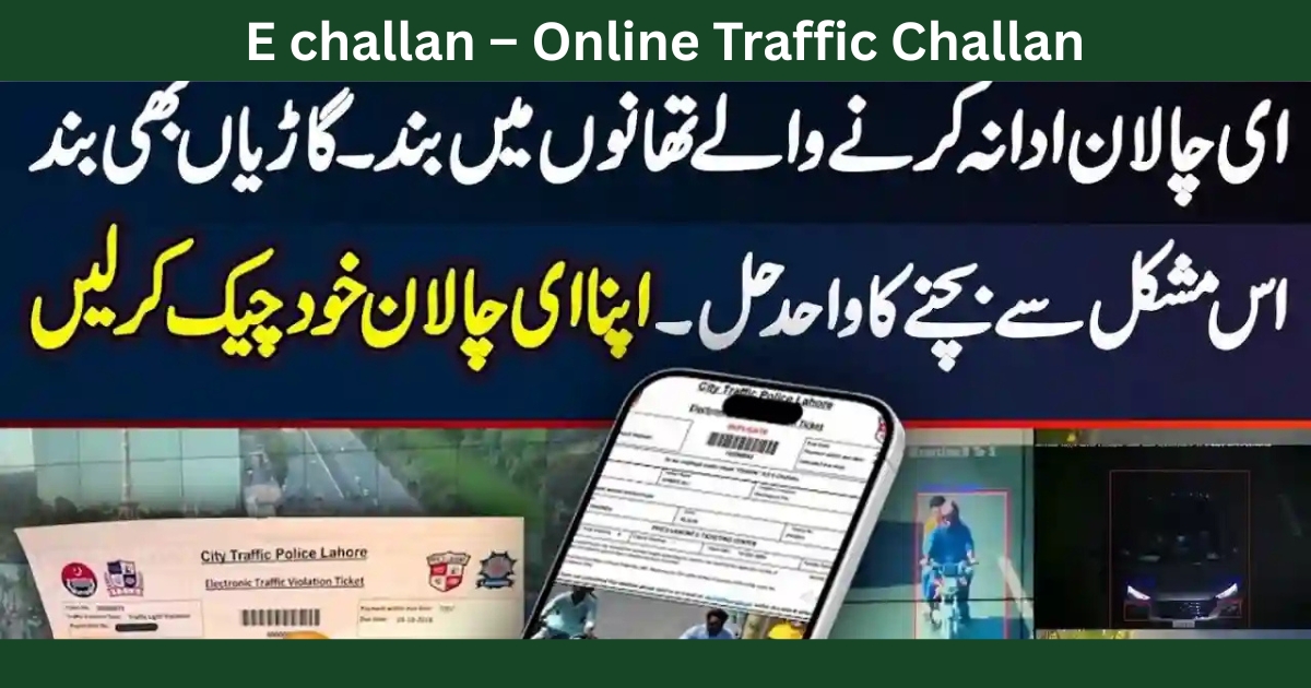 E challan – Online Traffic Challan Check & Payment Guide (PSCA, Punjab, Islamabad)