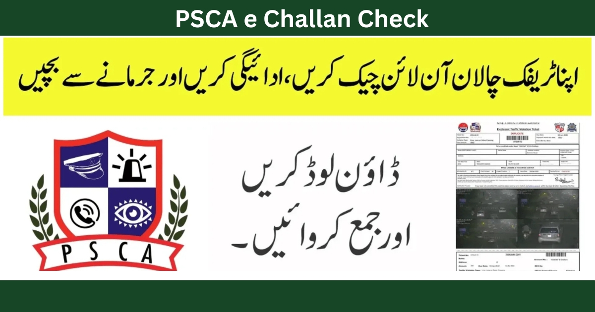PSCA e Challan Check – Complete Guide to e Challan Check Online by Vehicle Number