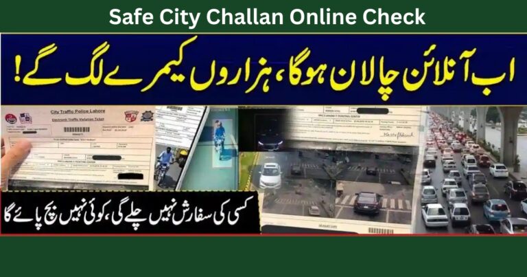 Safe City Challan Online Check – Complete Guide to PSCA e Challan in Punjab
