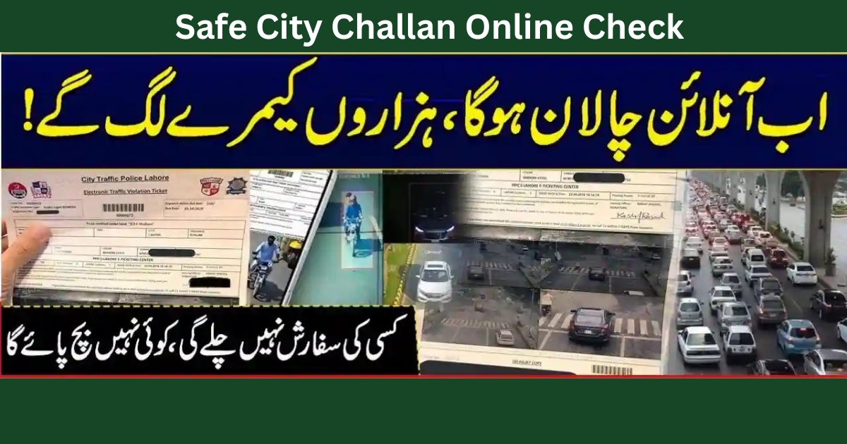 Safe City Challan Online Check – Complete Guide to PSCA e Challan in Punjab