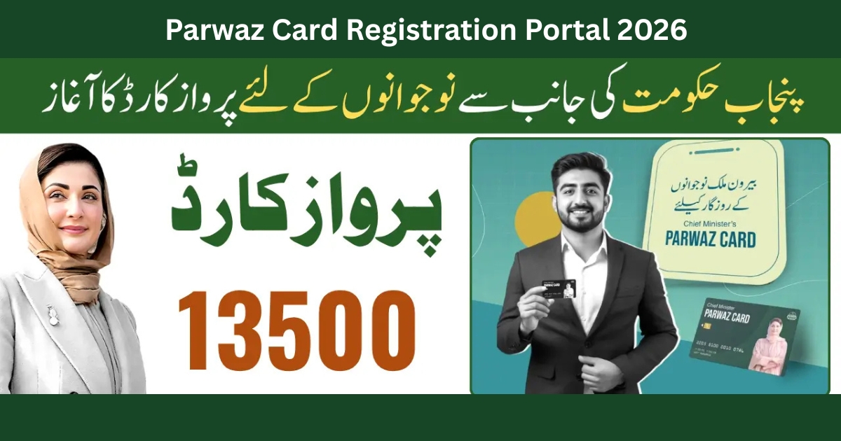 Parwaz Card Registration Portal 2026 – How to Apply Online via parwaz card com pk (Complete Guide)