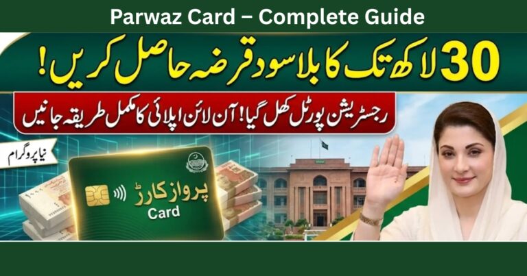 Parwaz Card – Complete Guide to CM Punjab Parwaz Card Registration Portal (2026)