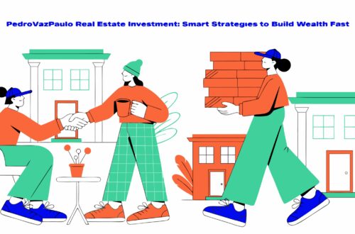 PedroVazPaulo Real Estate Investment: Smart Strategies to Build Wealth Fast
